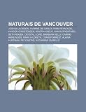 Naturais de Vancouver: Joshua Jackson, Yvonne De Carlo, Ryan Reynolds, Hayden Christensen, Kristin Kreuk, Ann Rutherford, Seth Rogen (Portuguese Edition)