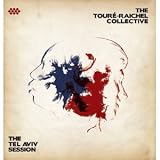 The Toure-Raichel Collective [The Idan Raichel Project] 2012 Israel Edition CD