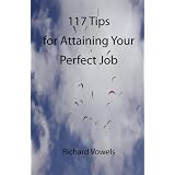 117 Tips for Attaining Your Perfect Jobby Richard Vowels