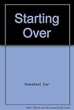 Starting over : a novel