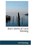 Short Works of Lord Dunsany