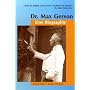 Dr. Max Gerson - Eine Biographie