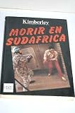 Morir en Sud&aacute;frica - Alberto V&aacute;zquez-Figueroa