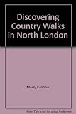 Discovering country walks in North London