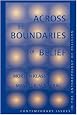 Across The Boundaries Of Belief: Contemporary Issues In The Anthropology Of Religion