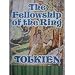 The Lord of the Rings Trilogy: 1. The Fellowship of the Ring; 2. The Two Towers; 3. The Return of the King