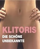 Produkt-Bild: Klitoris - die sch&ouml;ne Unbekannte