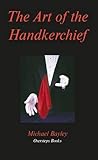 The art of the handkerchief