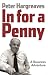 In for a Penny: A Business Adventure
