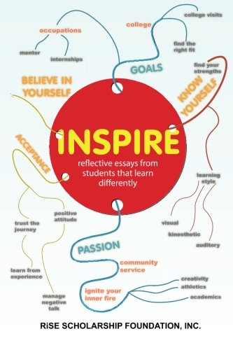 inspire reflective essays by students that learn differently rise scholarship foundation inc  volume 1