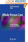 Whole Person Care: A New Paradigm for...