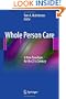 Whole Person Care: A New Paradigm for the 21st Century