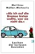 �Als ich auf die Bremse treten wollte, war sie nicht da�: Lexikon der kuriosen Ausreden