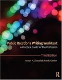Public Relations Writing Worktext: A Practical Guide for the Profession