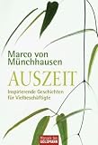 Auszeit: Inspirierende Geschichten f�r Vielbesch�ftigte title=