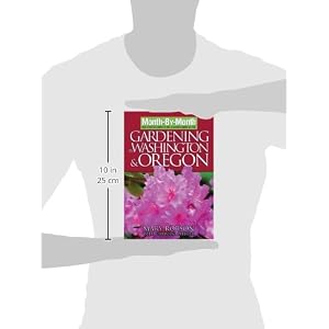 Month-By- Month Gardening in Washington & Oregon