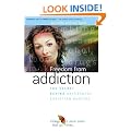 Freedom from Addiction: The Secret Behind Successful Addiction Busting (Human Givens Approach)