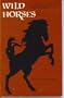 Wild Horses: A Turn-Of-The-Century Prairie Girlhood