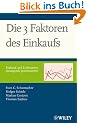Die 3 Faktoren des Einkaufs: Einkauf und Lieferanten strategisch positionieren