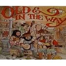 Old & in the Way
