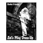 Charles F. Gustina : Let's Play Dress-Up