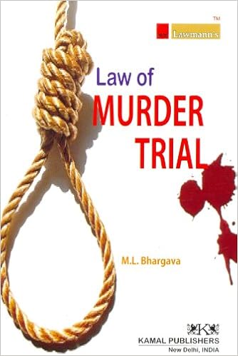 Law of Murder Trial -Lawmann-by M L Bhargava (Author)