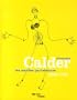Alexander Calder, les ann�es parisiennes : 1926-1933