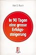 �In 90 Tagen eine grosse Erfolgssteigerung�