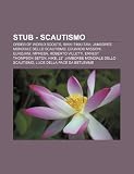 Stub - Scautismo: Order of World Scouts, Rikki-Tikki-Tavi, Jamboree Mondiale Dello Scautismo, Eduardo Missoni, Eurojam, Impresa