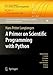 A Primer on Scientific Programming with Python (Texts in Computational Science and Engineering)
