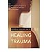 Produkt-Bild: Healing Trauma: A Pioneering Program for Restoring the Wisdom of Your Body [With CD] [ HEALING TRAUMA: A PIONEERING PROGRAM FOR RESTORING THE WISDOM OF YOUR BODY [WITH CD] ] by Levine, Peter A. (Author) Oct-01-2008 [ Paperback ]