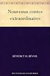 Nouveaux contes extraordinaires