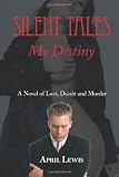 Silent Tales: My Destiny