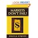 Markets Don't Fail!
