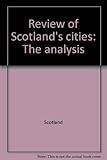 Review of Scotland's cities : the analysis