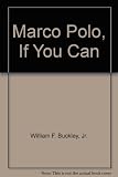 Marco Polo, if you can