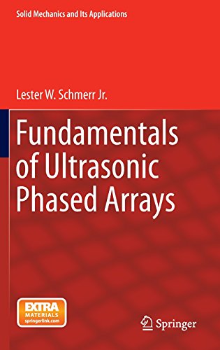 fundamentals of ultrasonic phased arrays solid mechanics and its applications