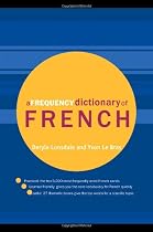 A Frequency Dictionary of French: Core Vocabulary for Learners (Routledge Frequency Dictionaries)