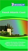 Michelin Travel Guide French Atlantic Coast (Michelin Green Guides)