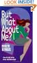 But What About Me? (Hamilton High series)