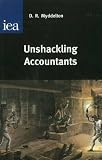 Unshackling Accountants (Hobart Papers)