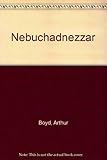 Nebuchadnessar : 34 paintings and 18 drawings