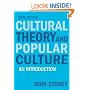 Cultural Theory and Popular Culture: An Introduction (5th Edition)