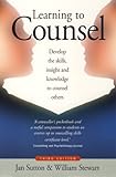 Learning to Counsel : Develop the skills, insight and knowledge to counsel others