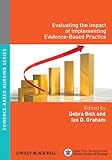 Evaluating the impact of implementing evidence-based practice