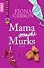  : Mama macht Murks: Roman