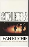 Stalkers : how harmless devotion turns to sinister obsession