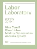Produkt-Bild: Ars Viva 10/11.  Labor / Laboratory: Nina Canell, Klara Hobza, Markus Zimmermann und Andreas Zybach