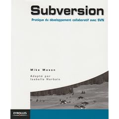 Subversion : Pratique des projets collaboratifs avec SVN