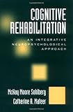 Cognitive Rehabilitation: An Integrative Neuropsychological Approach